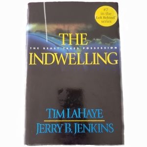 Hardcover Left Behind The Indwelling The Beast Takes Possession Series 7th Book